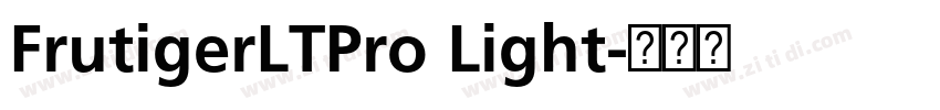 FrutigerLTPro Light字体转换 FrutigerLTPro Light字体转换